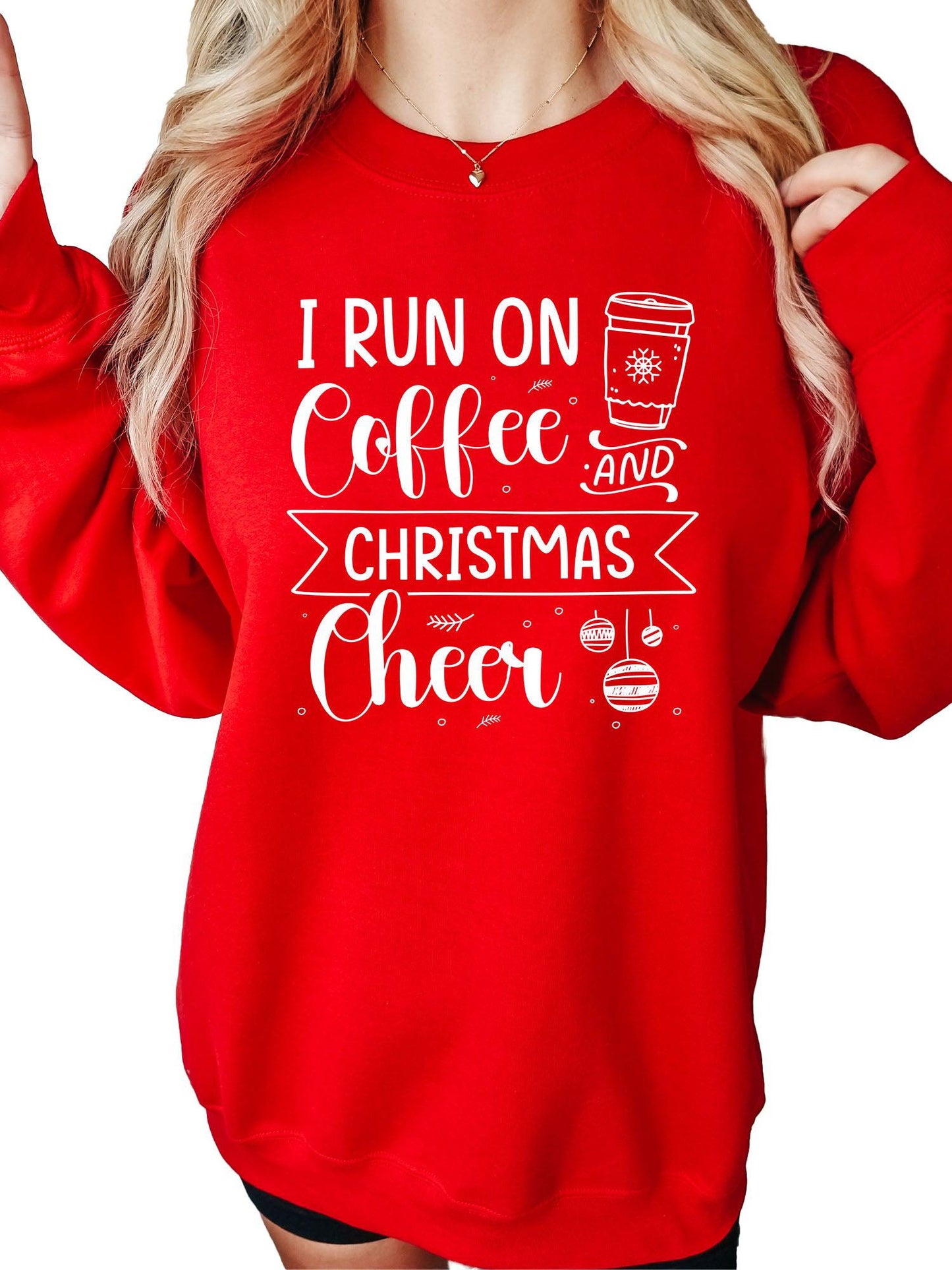 Women's I Run On Coffee And Christmas Cheer Crewneck Sweatshirt