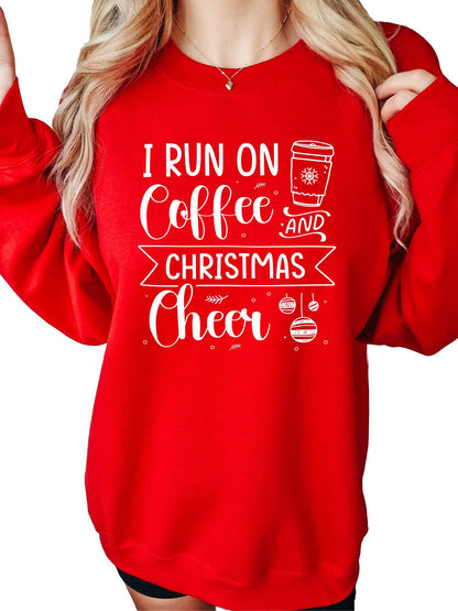 Women's I Run On Coffee And Christmas Cheer Crewneck Sweatshirt