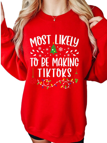 Women's Most Likely To Be Making TikToks Christmas Crewneck Sweatshirt