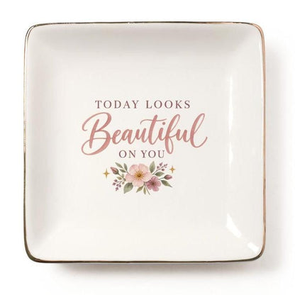 Today Looks Beautiful On You Gift For Her Affirmation Ceramic Jewelry Dish