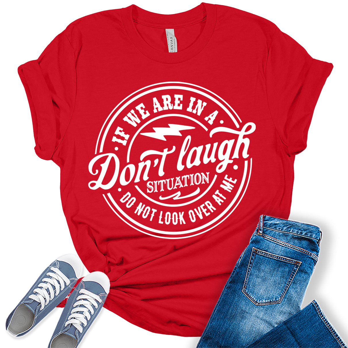 Don't Laugh Situation Shirt Cute Funny Teen Sarcastic Graphic Tees for Women