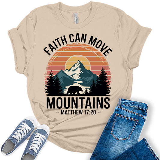 Women's Faith Can Move Mountains Christian Graphic Tees