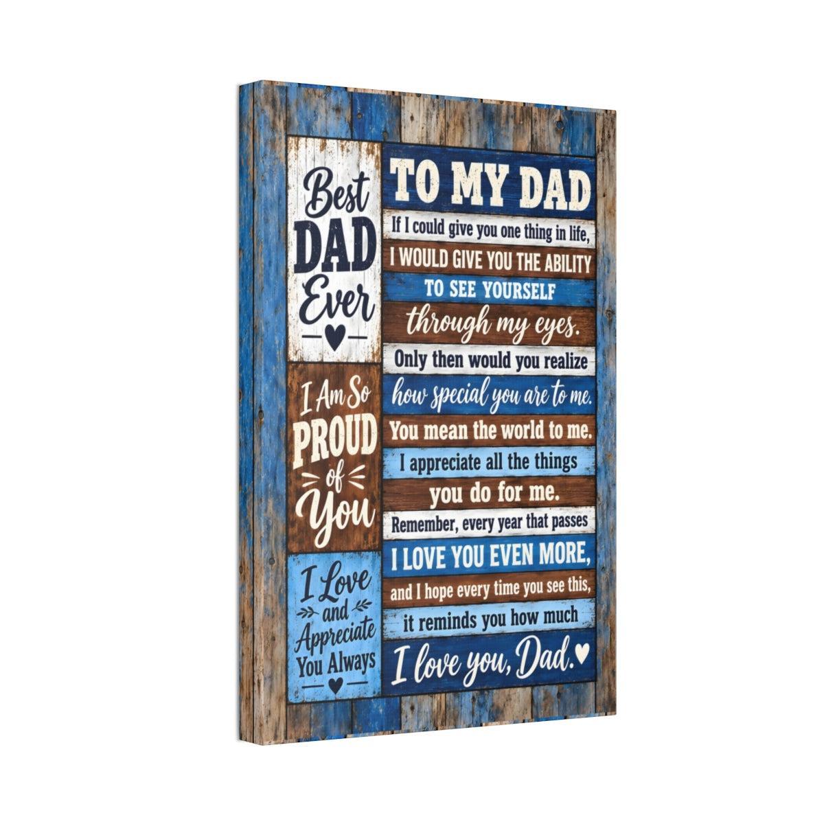 To My Dad canvas wall art 16x24 angled wrap