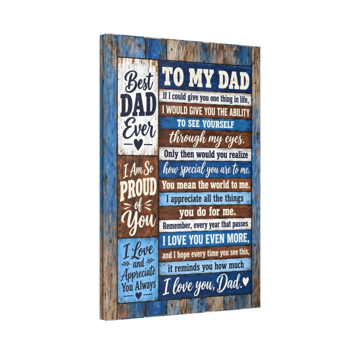 To My Dad canvas wall art 24x36 angled wrap