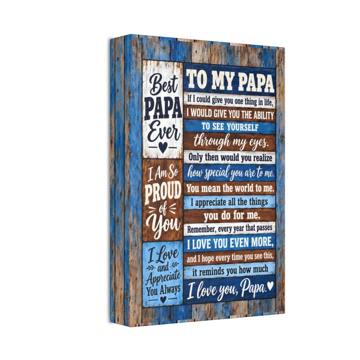 To My Papa canvas wall art 8x12 angled wrap