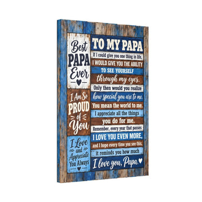 To My Papa canvas wall art 24x36 angled wrap