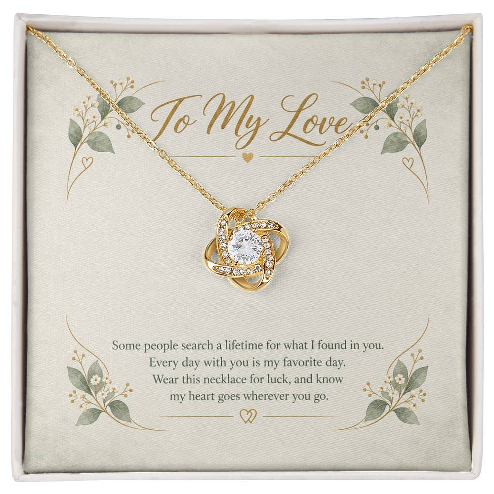 To My Love Some People Search A Lifetime necklace - 18K Yellow Gold Finish Standard Box