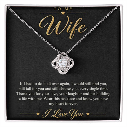 To My Wife Necklace - Still Choose You - 14K White Gold Finish / Standard Box