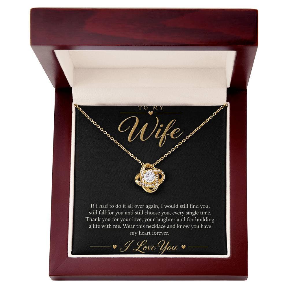 To My Wife Necklace - Still Choose You - 18K Yellow Gold Finish / Luxury Box