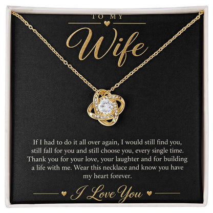 To My Wife Necklace - Still Choose You - 18K Yellow Gold Finish / Standard Box