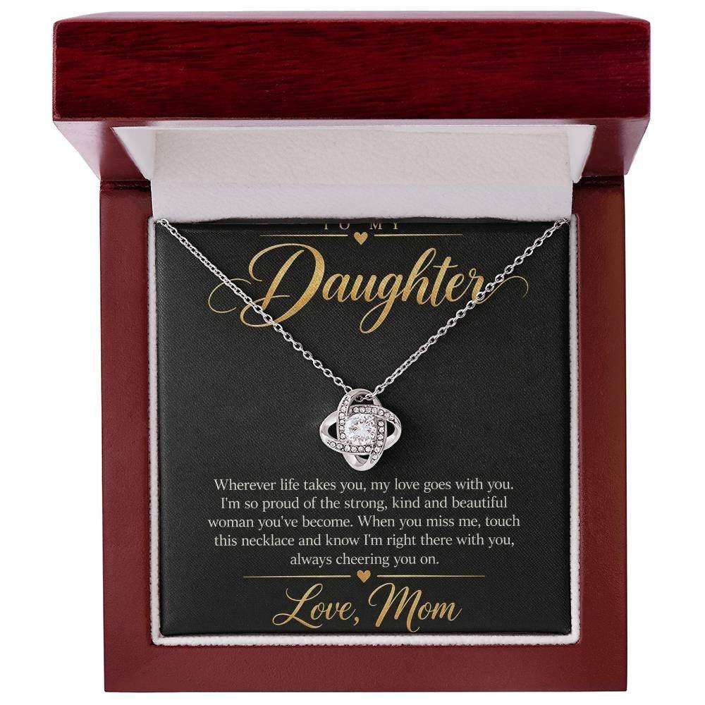 To My Daughter Necklace - Wherever Life Takes You - 14K White Gold Finish / Luxury Box