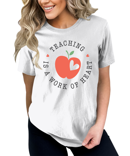 Women's Teacher Is A Work Of Heart Teaching Graphic Tees