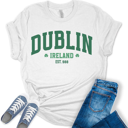 Dublin Ireland T Shirt St Patricks Day Shirt Womens Letter Print Graphic Tees