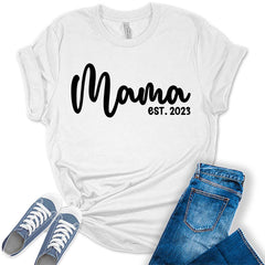 Mama Est. 2023 New Mom Pregnant Mom Baby Announcement T-shirt