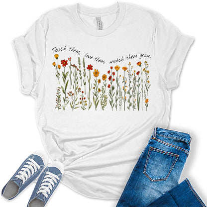 Women's Teacher Shirt Floral Teach Love Watch Them Grow Teaching Graphic Tees for Women