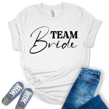 Women's Team Bride Shirt Cute Bridal Party Black Letter Print Graphic Tees