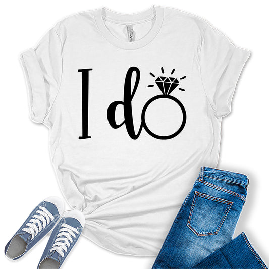 Women's I Do Shirt Cute Bridal Party Black Letter Print Graphic Tees