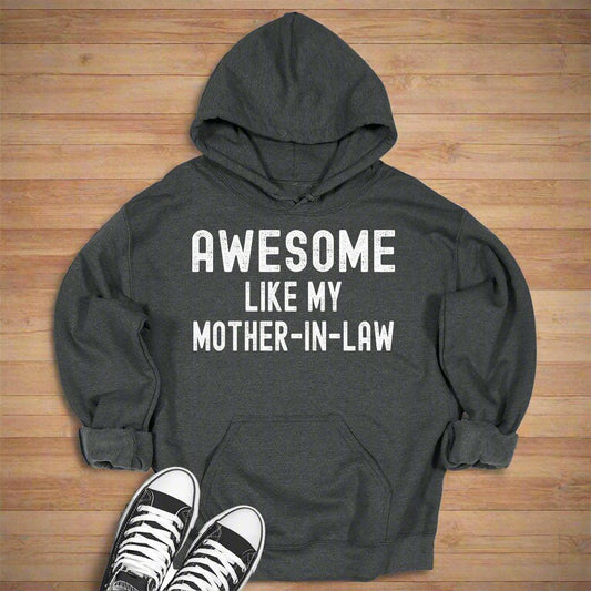 Awesome Like My Mother-In-Law Hoodie