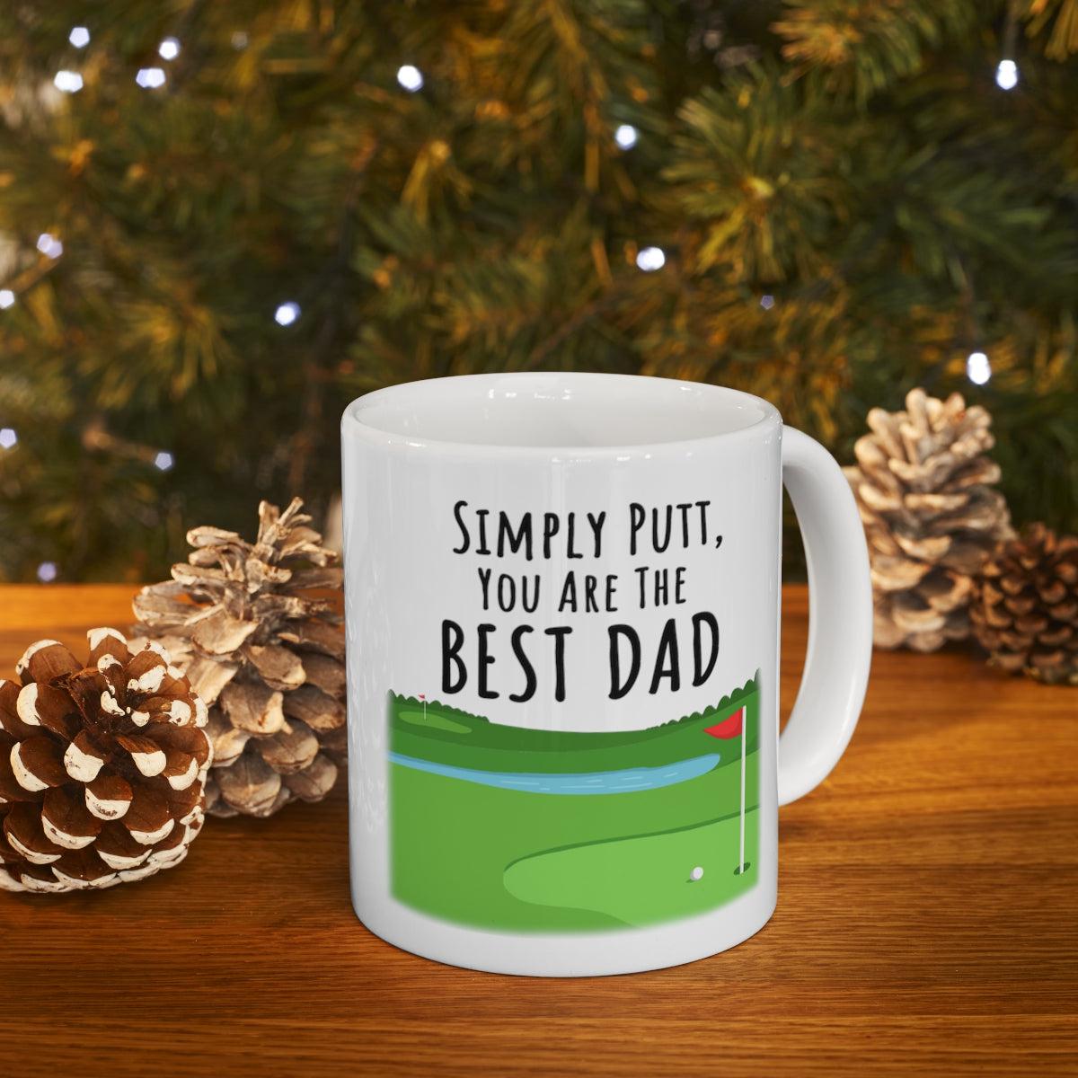 Simply Putt, You Are The Best Dad, Golf Dad Coffee Mug Gift