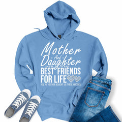 Mother And Daughter Best Friends For Life Hoodies