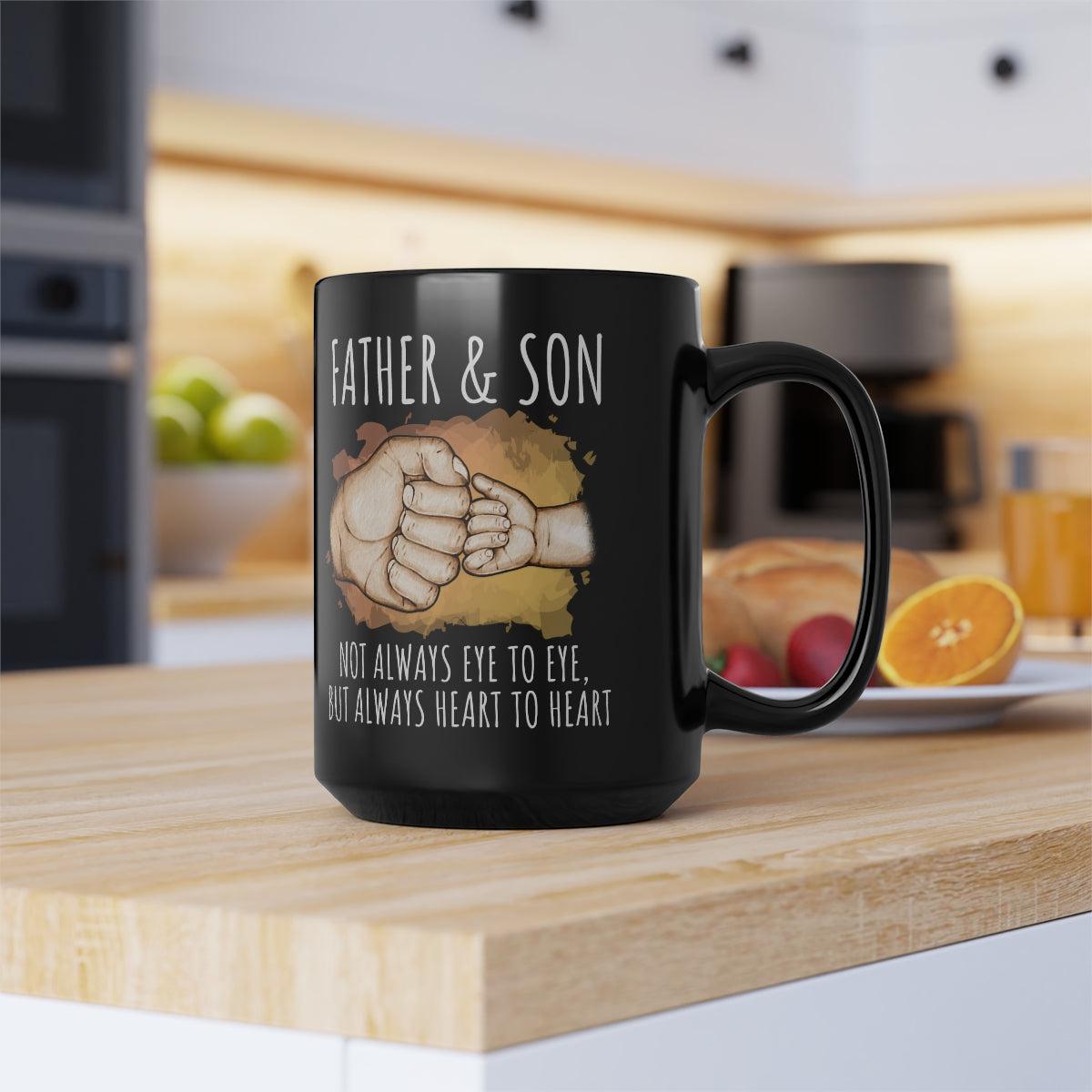 Father & Son Not Always Eye To Eye But Always Heart To Heart 15oz Gift Coffee Mug