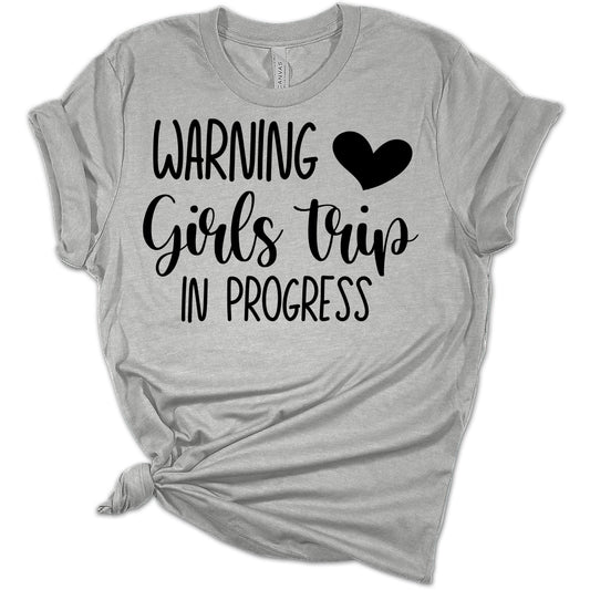 Womens Warning Girls Trip Shirt Girls Trip in Progress T Shirt Gift Graphic Tees