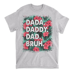 Dada Daddy Dad Bruh Funny Father's Day Men's Hawaiian Graphic Print T-Shirt