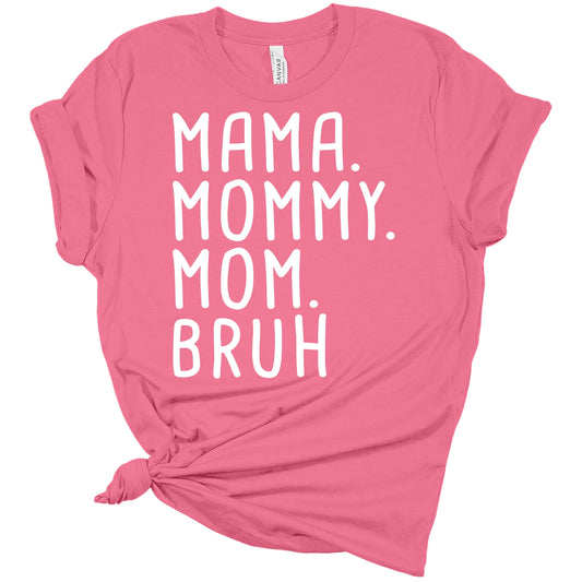 Mama Mommy Mom Bruh Shirt Women's Mama Top Graphic Text Print Funny Mom T-Shirt