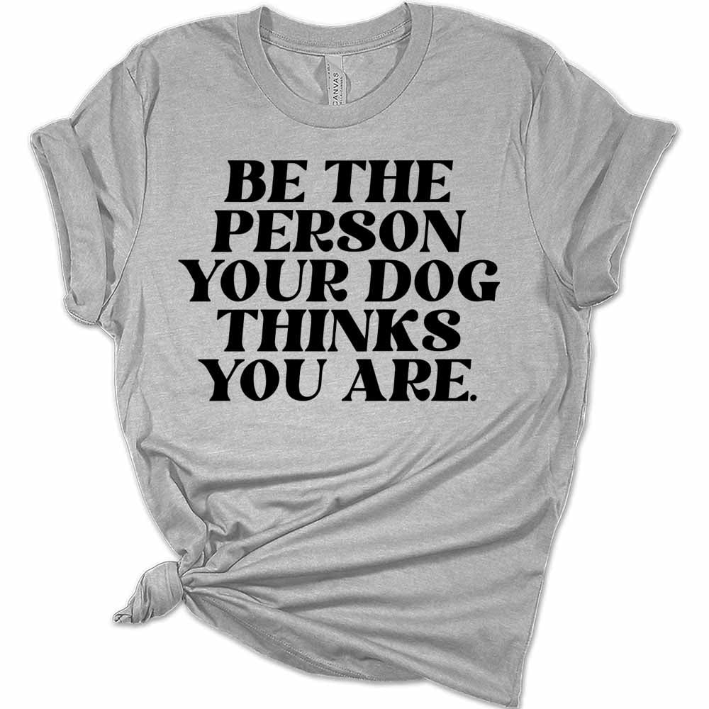 Womens Be The Person Dog Shirt Retro T-Shirt Groovy Graphic Tees Letter Print Vintage Summer Tops
