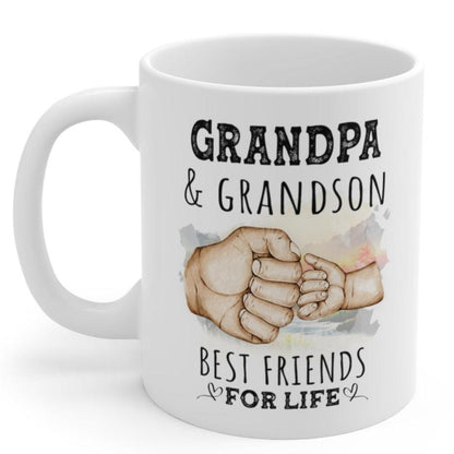 Grandpa And Grandson Best Friends For Life Ceramic Gift From Grandson Mug 11oz