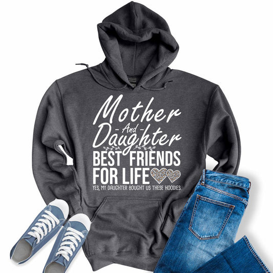Mother And Daughter Best Friends For Life Gift For Mom From Daughter Hoodies