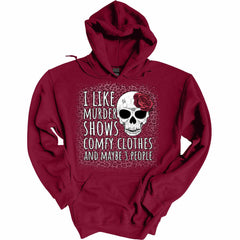 Women Novelty I Like Murder Shows Hoodie Comfy Clothes And Maybe 3 People Women's Sweater