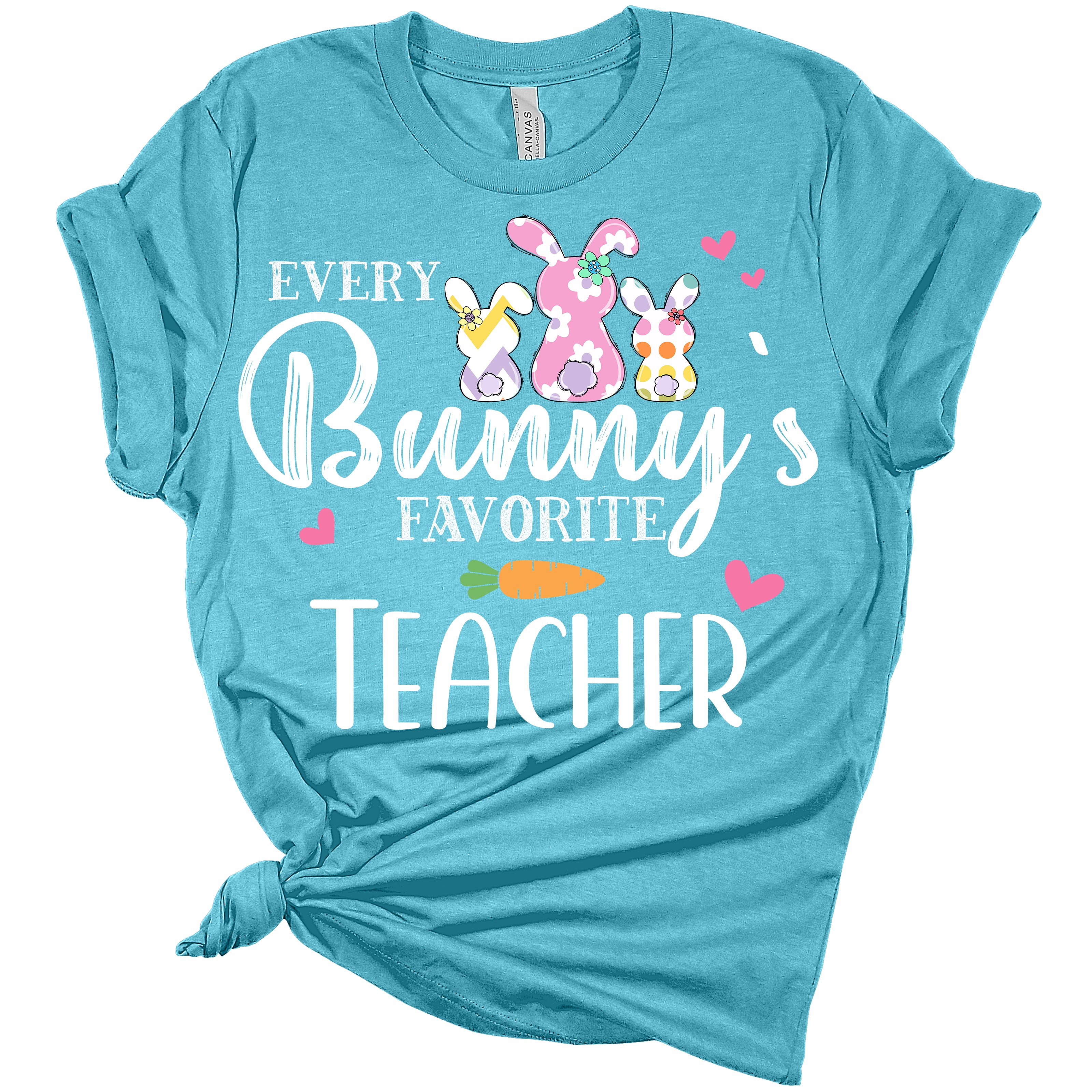 Every Bunny's Favorite Teacher Women's Bella Easter Teacher T-Shirt