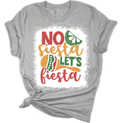 No Siesta Let's Fiesta Cinco De Mayo Women's Bella T-Shirt