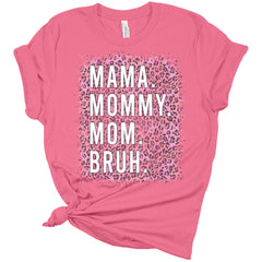 Mama Mommy Mom Bruh Pink Leopard Women's Graphic Print Funny T-Shirt