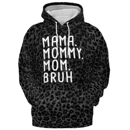 Mama Mommy Mom Bruh All Over Print Leopard Hoodie