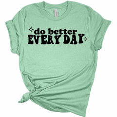 Womens Do Better Every Day Shirt Retro T-Shirt Groovy Graphic Tees Letter Print Vintage Summer Tops