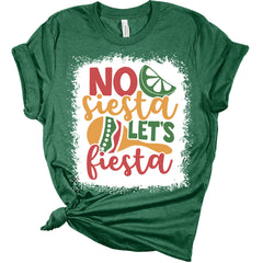 No Siesta Let's Fiesta Cinco De Mayo Women's Bella T-Shirt