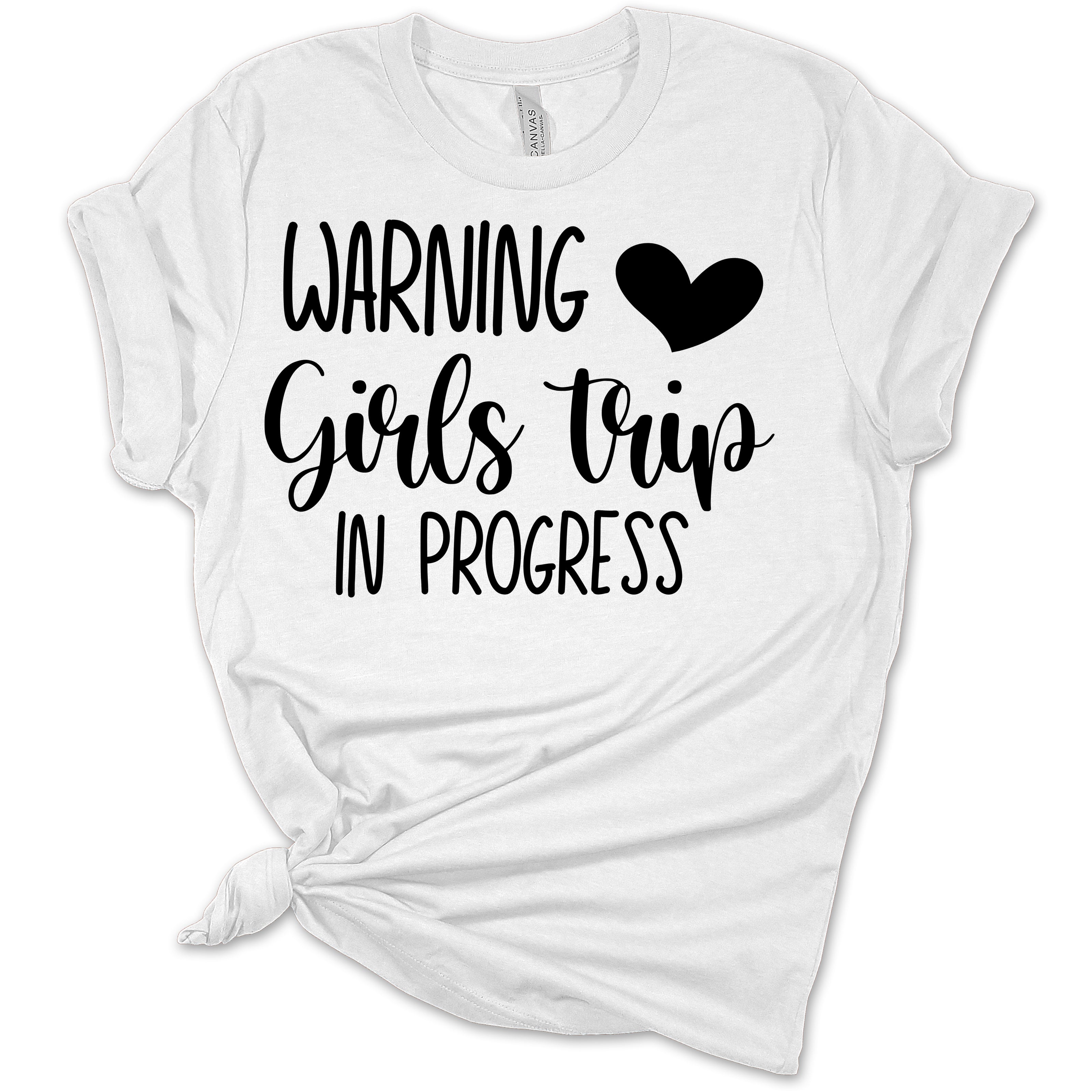 Warning Girls Trip Shirt Girls Trip In Progress Women's Bella Summer T-Shirt