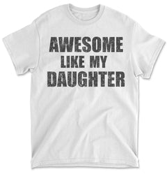 Awesome Like My Daughter Funny Dad Men's T-Shirt
