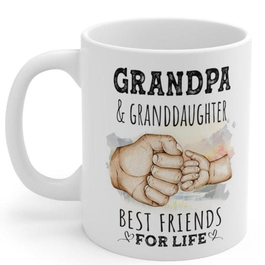 Grandpa And Granddaughter Best Friends For Life Ceramic Gift From Daughter Mug 11oz