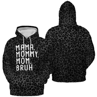 Mama Mommy Mom Bruh All Over Print Leopard Hoodie