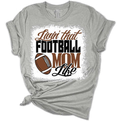 Football Mom Life Women's Graphic Bleach Print Bella T-Shirt
