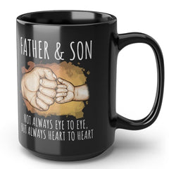 Father & Son Not Always Eye To Eye But Always Heart To Heart 15oz Gift Coffee Mug