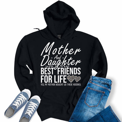 Mother And Daughter Best Friends For Life Hoodies