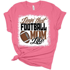 Football Mom Life Women's Graphic Bleach Print Bella T-Shirt