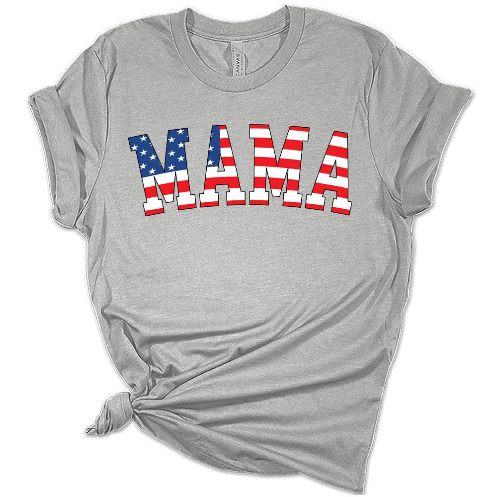 American Flag Mama Women's 4th of July Graphic Tee