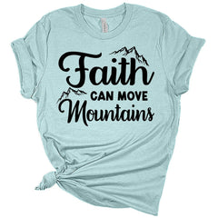 Faith Can Move Mountains Women's Christian Graphic Tee