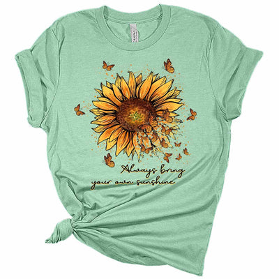 Always Bring Your Own Sunshine Sunflower Graphic Tees For Women