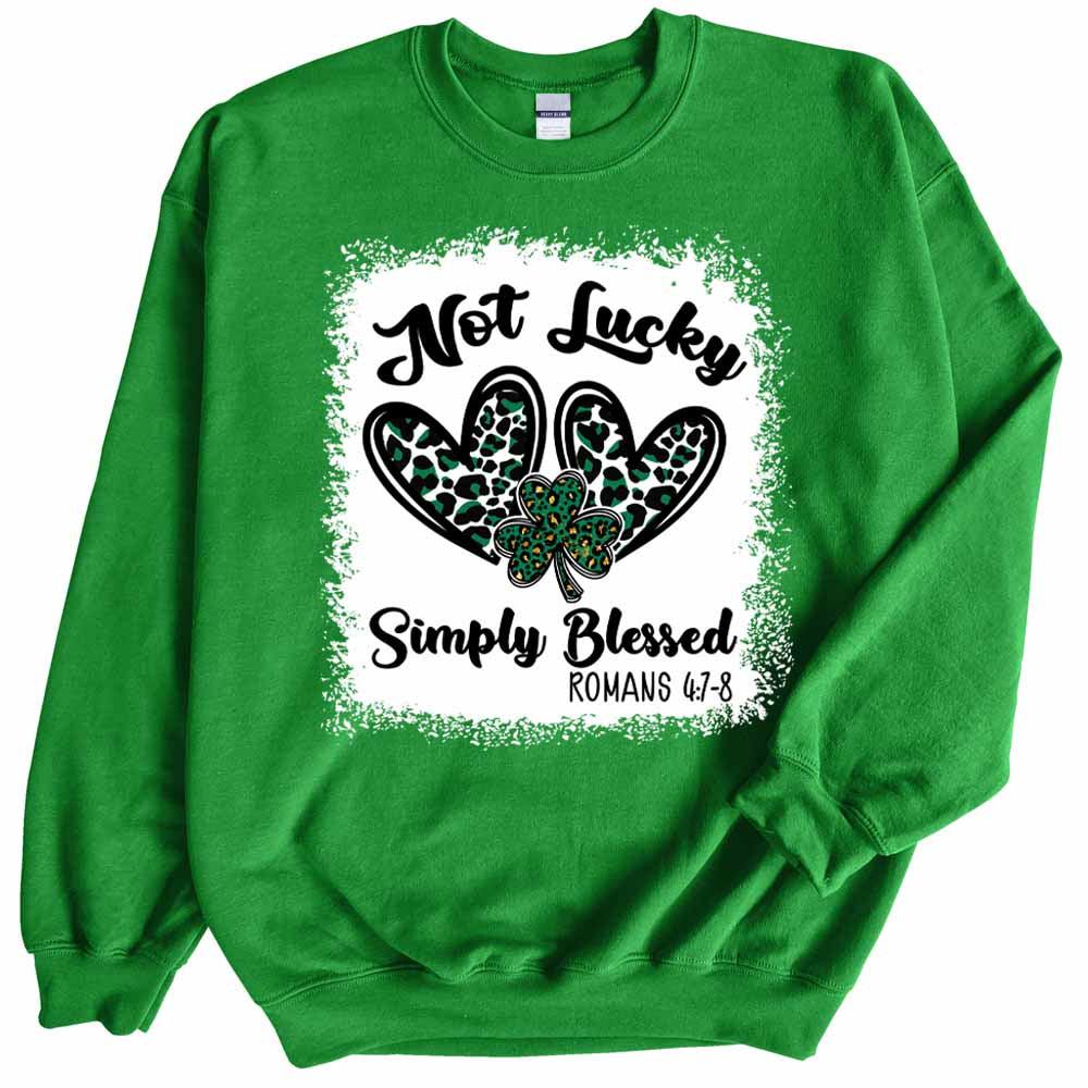 Womens Not Lucky Simply Blessed Sweatshirt St Patricks Day Crewneck Cute Long Sleeve Top Casual Graphic Pullover